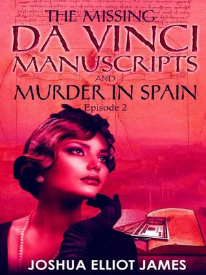 cover image of THE MISSING DA VINCI MANUSCRIPTS  & MURDER IN SPAIN